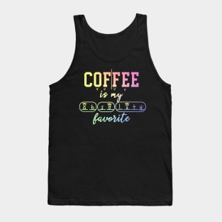 Coffee Is My Favorite Tank Top